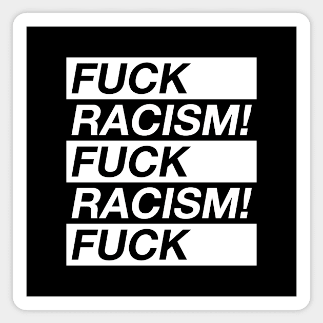 Fuck racism Sticker by hoopoe